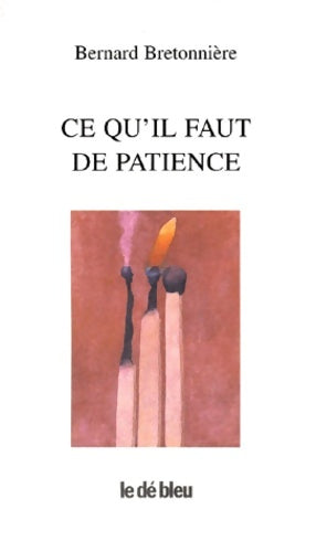 Livrenpoche : Ce qu'il faut de patience - Bretonnière - Livre
