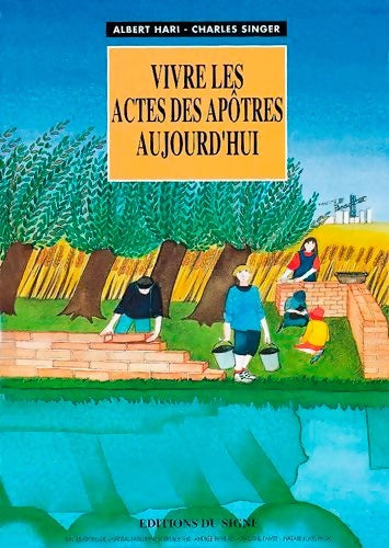 Livrenpoche : Vivre les Actes des Apôtres aujourd'hui - Charles Singer - Livre