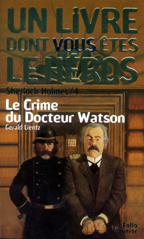 Livrenpoche : Sherlock Holmes Tome IV : Le crime du docteur Watson - Gérald Lientz - Livre