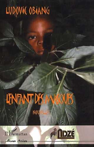 Livrenpoche : L'enfant des masques - Ludovic Obiang - Livre
