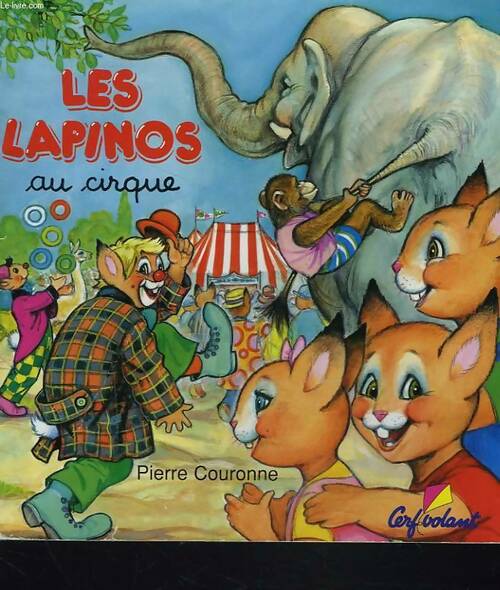 Livrenpoche : Lapinos au cirque - Pierre Couronne - Livre