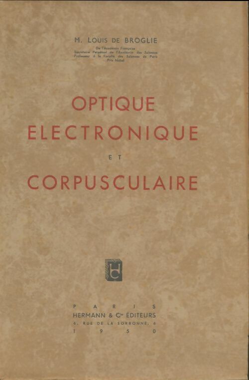 Livrenpoche : Optique, électronique et corpusculaire - Louis De Broglie - Livre