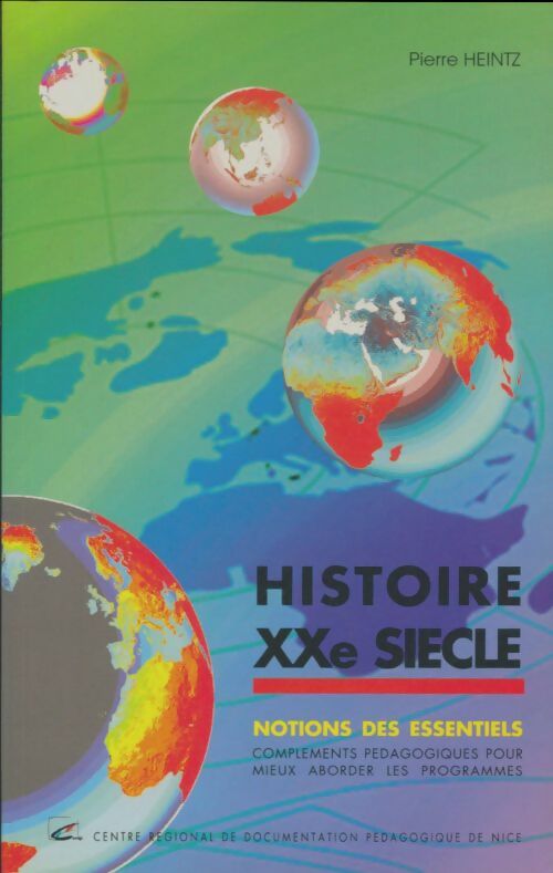 Livrenpoche : Histoire XXe siècle : Recherche des essentiels - Pierre Heintz - Livre
