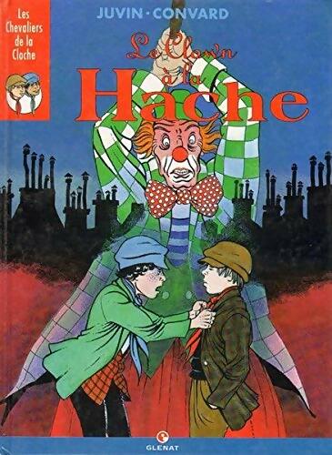 Livrenpoche : Les chevaliers de la Cloche : Le clown à la hache - Didier Convard - Livre