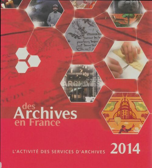 Livrenpoche : Des archives en France 2014 - Collectif - Livre
