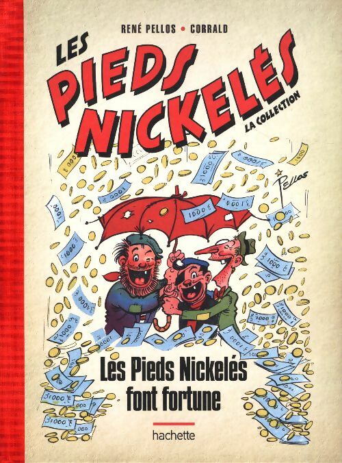 Livrenpoche : Les Pieds Nickelés : Les Pieds Nickelés font fortune - René Pellos - Livre