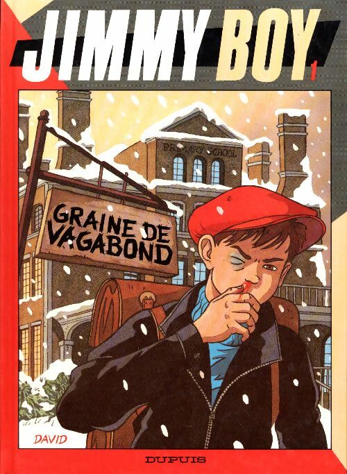 Livrenpoche : Jimmy Boy Tome I : Graine de vagabond - Dominique David - Livre