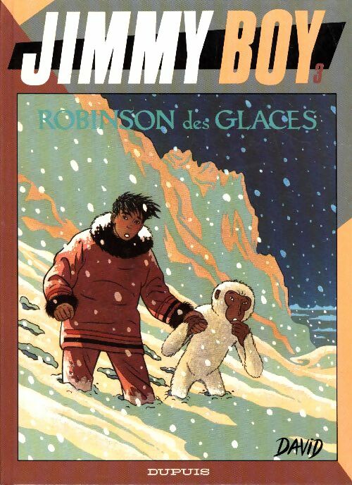 Livrenpoche : Jimmy Boy Tome III : Robinson des glaces - Dominique David - Livre