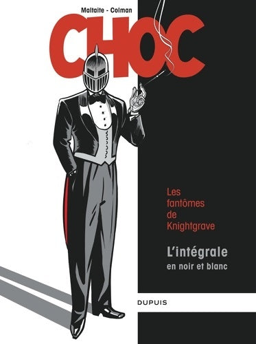 Choc - Intégrale N/B - Maltaite -  Choc - Livre