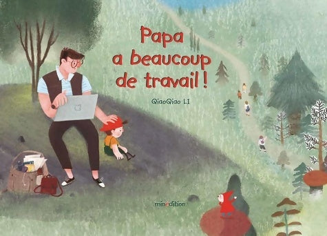 Livrenpoche : Papa a beaucoup de travail ! - QiaoQiao LI - Livre