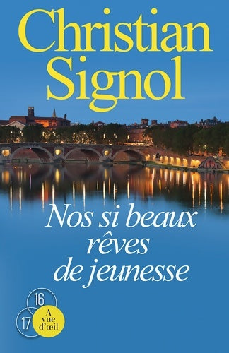 Livrenpoche : Nos si beaux rêves de jeunesse - Christian Signol - Livre