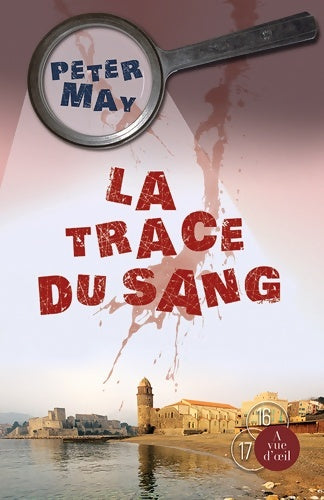 Livrenpoche : La trace du sang - Peter May - Livre