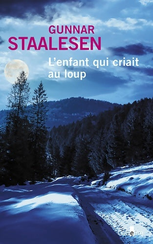 Livrenpoche : L'enfant qui criait au loup - Gunnar Staalesen - Livre