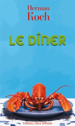 Livrenpoche : Le dîner - Isabelle Rosselin - Livre