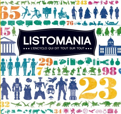 Livrenpoche : Listomania : L'encyclo qui dit tout sur tout - Collectif - Livre