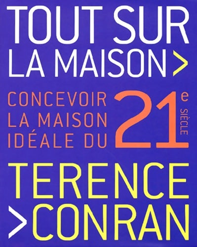 Livrenpoche : Tout sur la maison - T. Conran - Livre