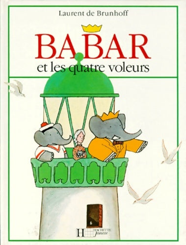 Livrenpoche : Babar et les quatre voleurs - Laurent De Brunhoff - Livre