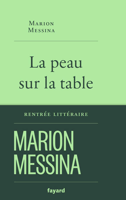 Livrenpoche : La peau sur la table - Marion Messina - Livre
