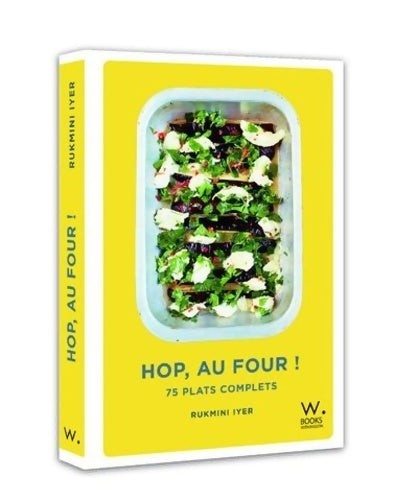 Livrenpoche : Hop au four ! 75 plats complets - Iyer Rukmini - Livre