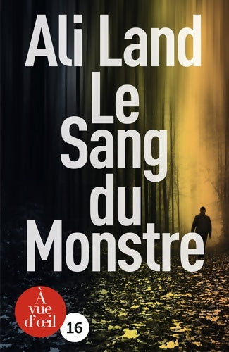 Livrenpoche : Le sang du monstre - Ali Land - Livre