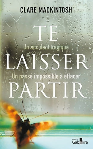 Livrenpoche : Te laisser partir - Clare Mackintosh - Livre