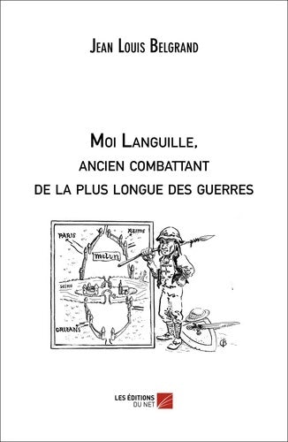 Livrenpoche : Moi Languille ancien combattant de la plus longue des guerres - Jean-Louis Belgrand - Livre