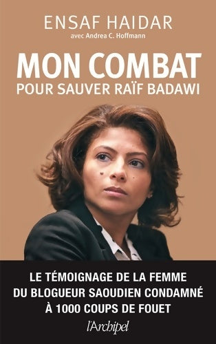 Livrenpoche : Mon combat pour sauver Raïf Badawi - Ensaf Haidar - Livre