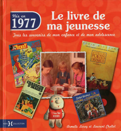 Livrenpoche : 1977 le livre de ma jeunesse - Armelle Leroy - Livre