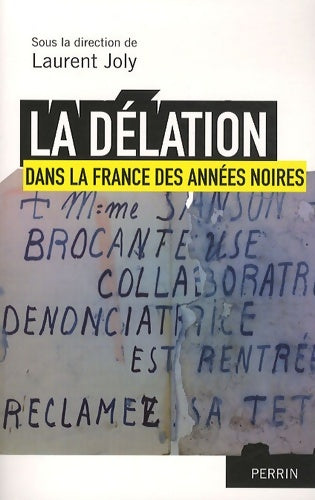 Livrenpoche : La délation dans la France des années noires - Laurent Joly - Livre