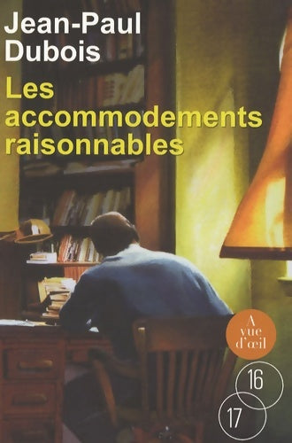 Livrenpoche : Les accommodements raisonnables - Jean-Paul Dubois - Livre