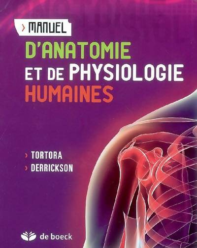 Livrenpoche : Manuel d'anatomie et de physiologie humaines - Bryan Derrickson - Livre