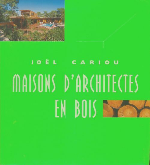 Livrenpoche : Maisons d'architectes en bois - Joël Cariou - Livre