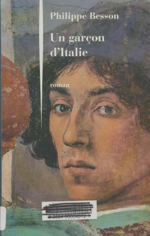 Livrenpoche : Un garçon d'Italie - Philippe Besson - Livre
