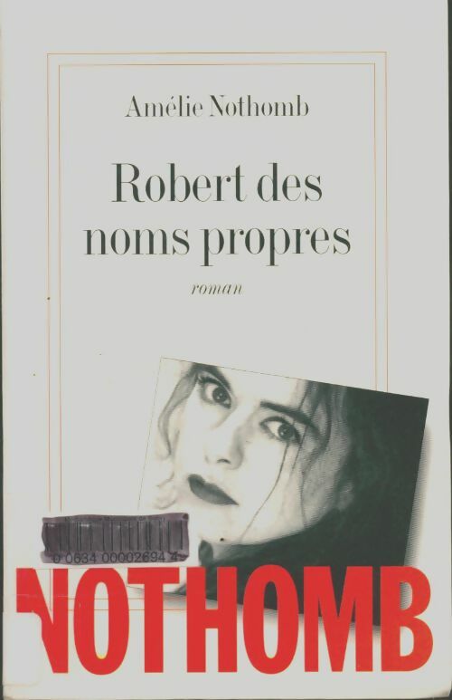Livrenpoche : Robert des noms propres - Amélie Nothomb - Livre