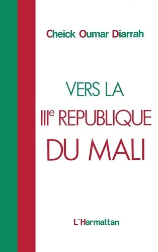 Livrenpoche : Vers la Troisième République du Mali - Cheick Oumar Diarrah - Livre