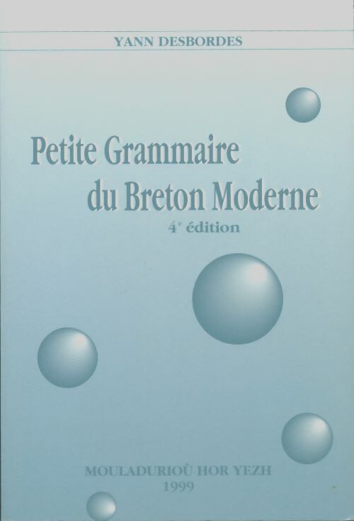 Livrenpoche : Petite grammaire du breton moderne - Yann Desbordes - Livre