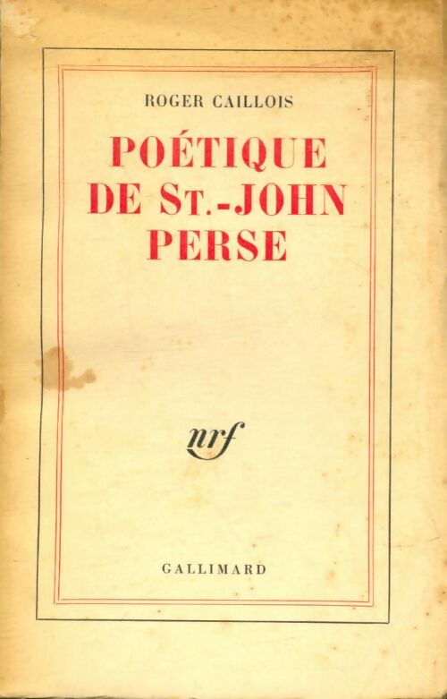 Livrenpoche : Poétique de St-John Perse - Roger Caillois - Livre
