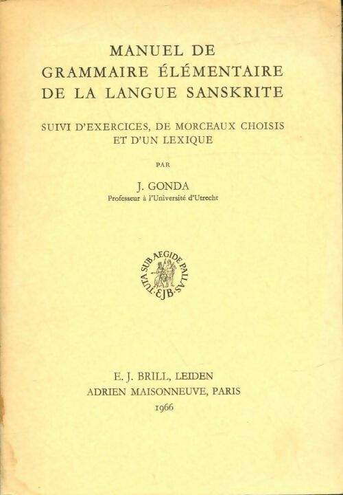 Livrenpoche : Manuel de grammaire élémentaire de la langue sanskrite - J Gonda - Livre