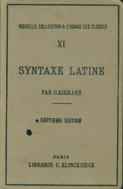 Syntaxe latine - Othon Riemann -  Klincksieck poches divers - Livre