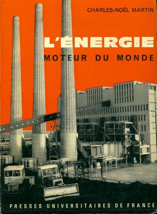 Livrenpoche : L'énergie moteur du monde - Charles-Noël Martin - Livre