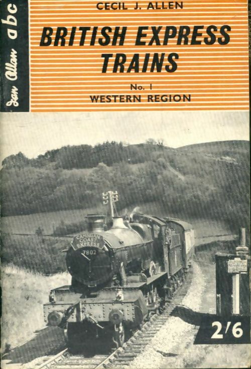 Livrenpoche : British express trains n°1 - Cecil J. Allen - Livre