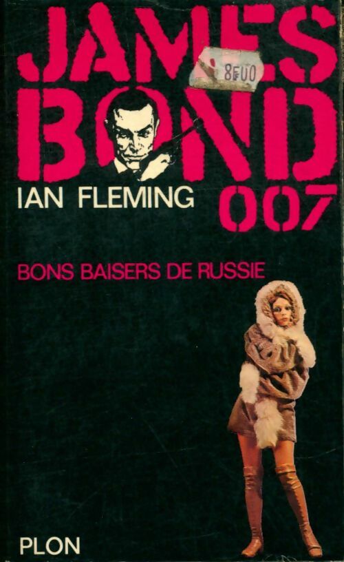 Bons baisers de Russie - Ian Fleming -  Espionnage Série James Bond - Livre