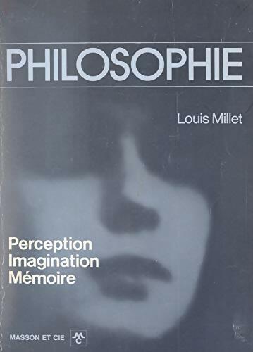 Livrenpoche : Perception, imagination, mémoire - Louis Millet - Livre