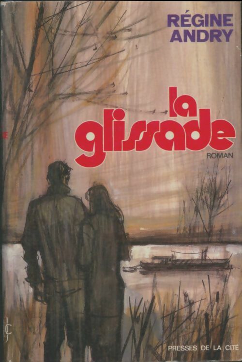 Livrenpoche : La glissade - Régine Andry - Livre