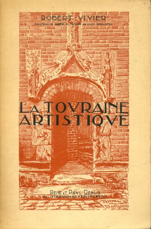 Livrenpoche : La Touraine artistique - Robert Vivier - Livre