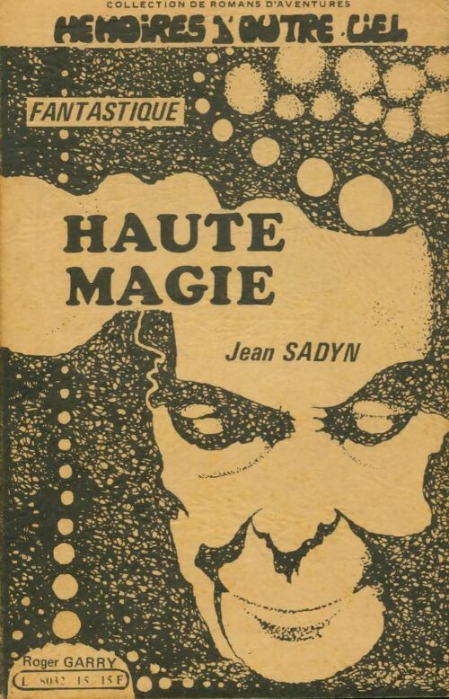 Livrenpoche : Haute magie - Jean Sadyn - Livre