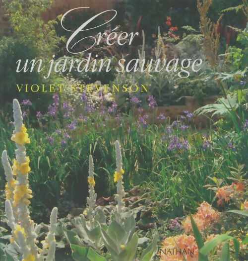 Livrenpoche : Créer un jardin sauvage - V. Stevenson - Livre