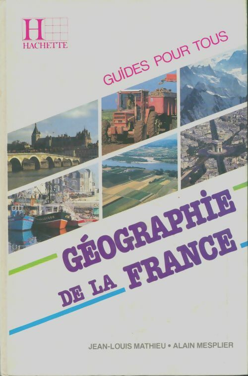 Livrenpoche : Géographie de la France - Alain Mesplier - Livre