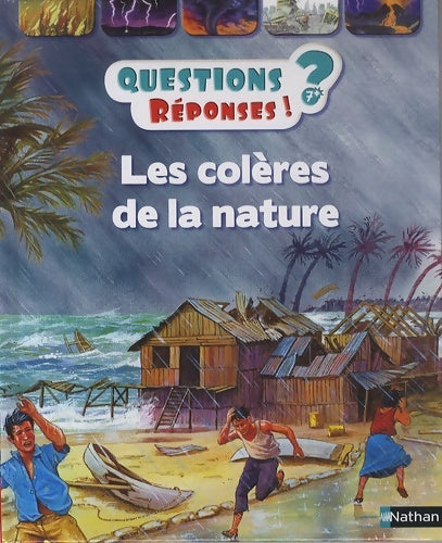 Livrenpoche : Les colères de la nature - Questions/Réponses - doc dès 7 ans - Rosie Greenwood - Livre