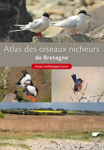 Livrenpoche : Atlas des oiseaux nicheurs de Bretagne - Groupe Ornithologique Breton - Livre